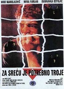 Za srecu je potrebno troje (1985)