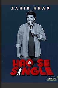 Zakir Khan: Haq Se Single (2017)